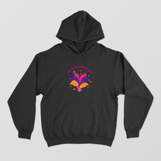 Let Your Colors Bloom | Colorful Floral Inspirational Design Unisex Hoodie by GV Creations