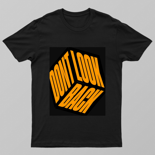 Don't Look Back 3D Geometric Cube Typography T-Shirt Design Unisex T-shirt by Ruhi Ansari