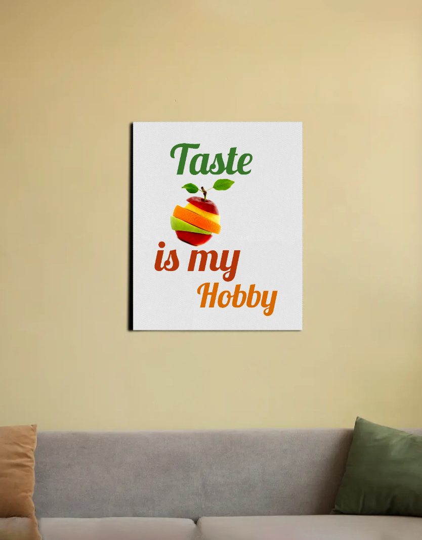 Taste is my hobby home decor wall decor kitchen decor digital art poster 16"x20" Canvas Poster by Kumar Thakur 