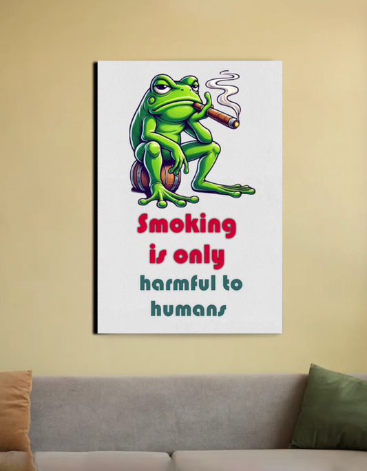 A frog sits on a barrel smoking a cigar with the text "Smoking is only harmful to humans" below it a funny illustration 20"x30" Canvas Poster by @ktart31
