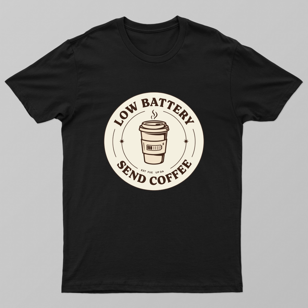 Low Battery Send Coffee Funny Vintage Badge T-Shirt Unisex T-shirt by SeJaa_Studio