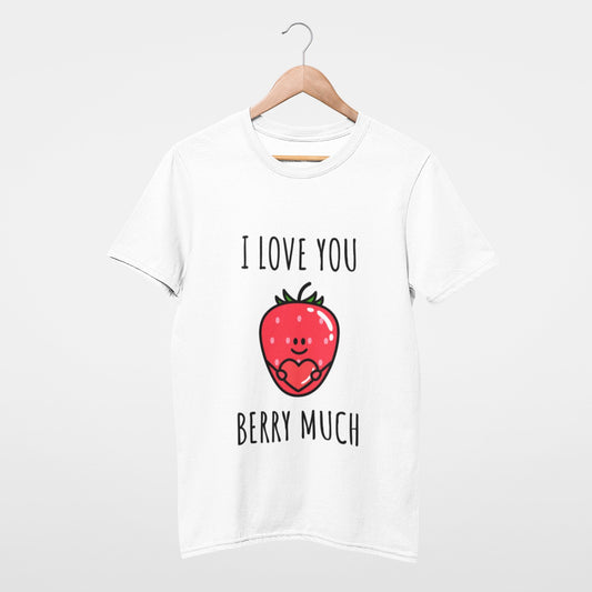 I love you very berry much Tee
