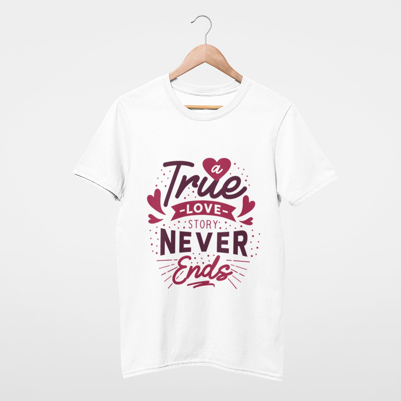 A true love story never ends T-shirt