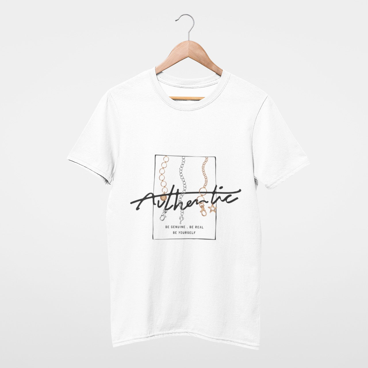 Authentic, be genuine, be real, be yourself Tee