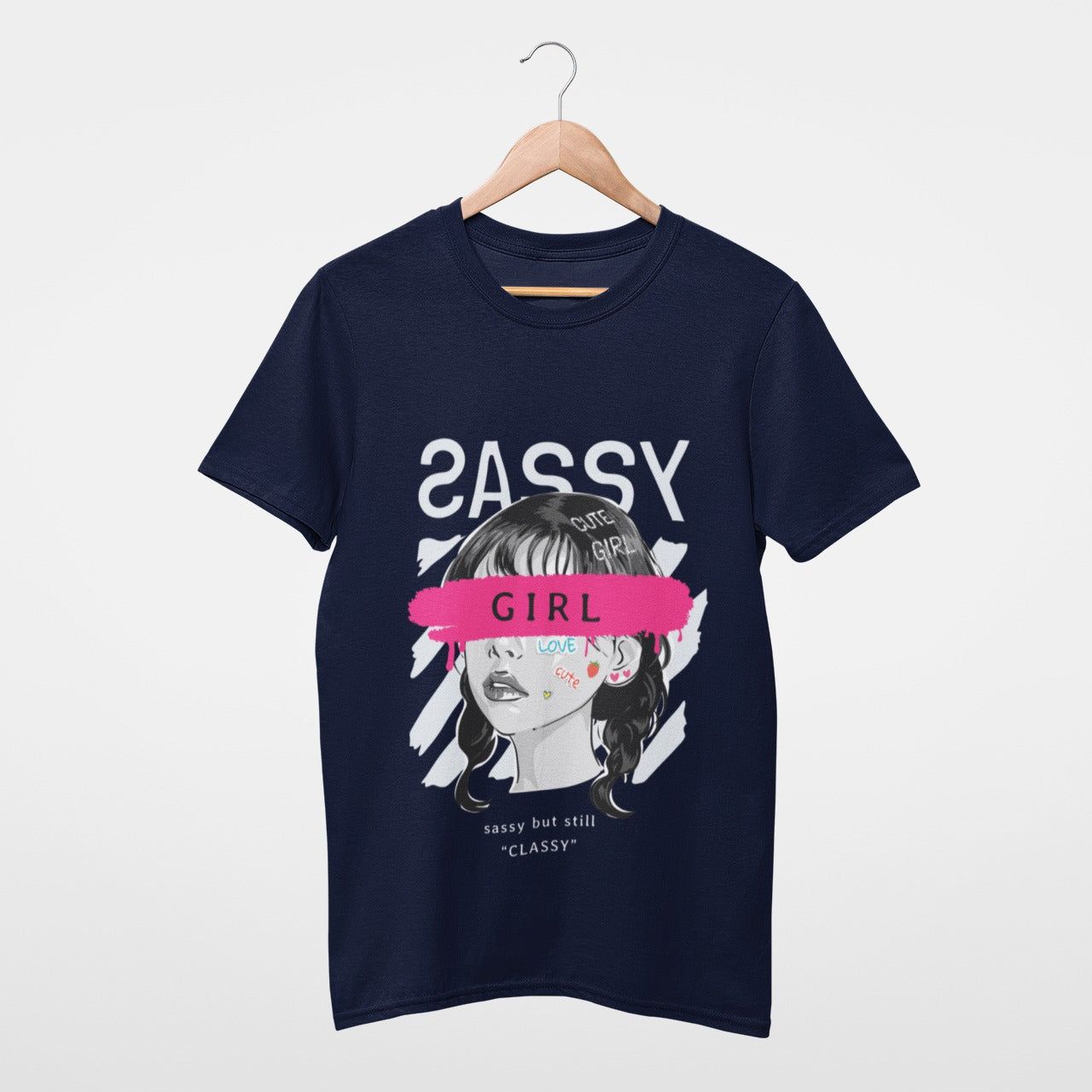 Sassy but still classy girl T-shirt