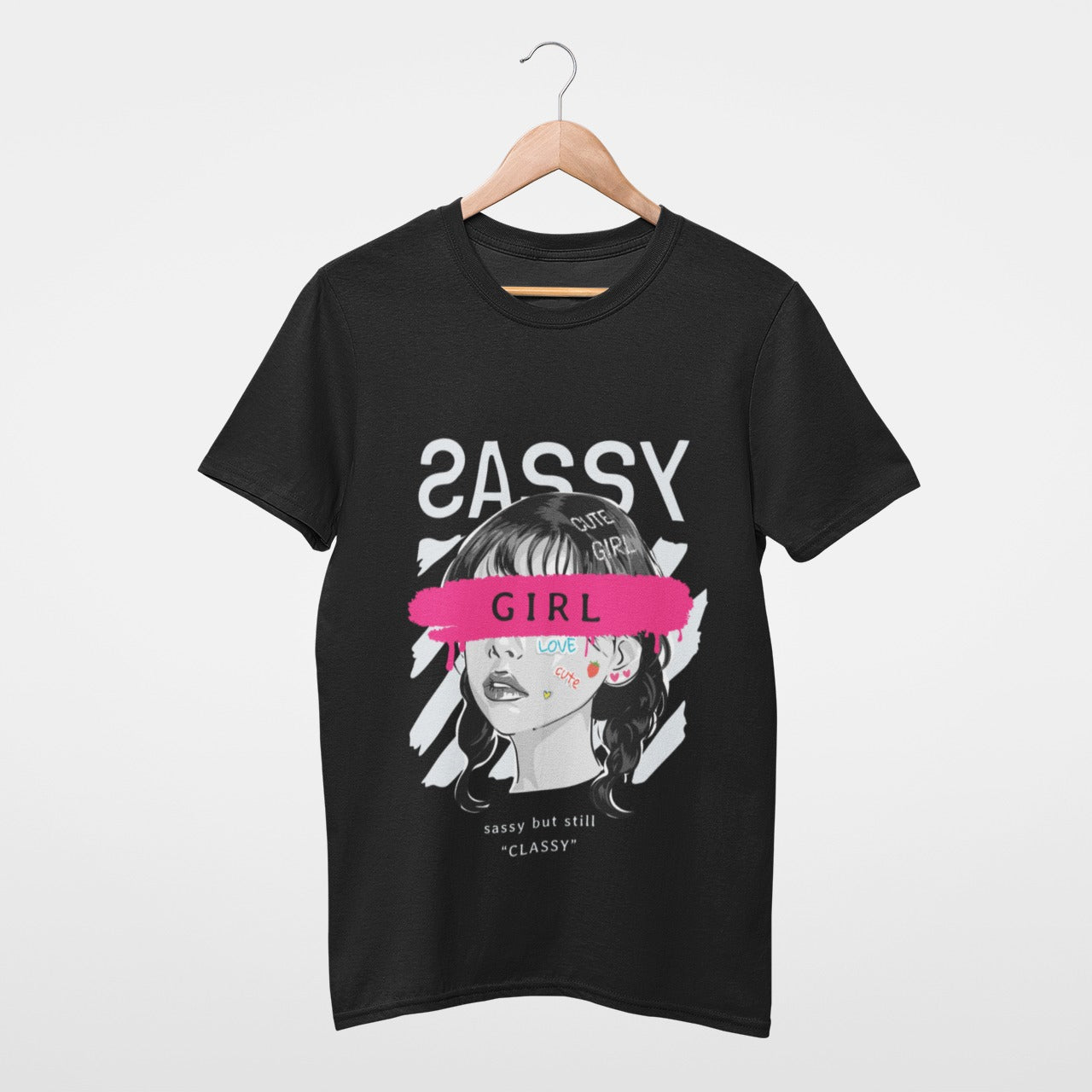 Sassy but still classy girl Tee