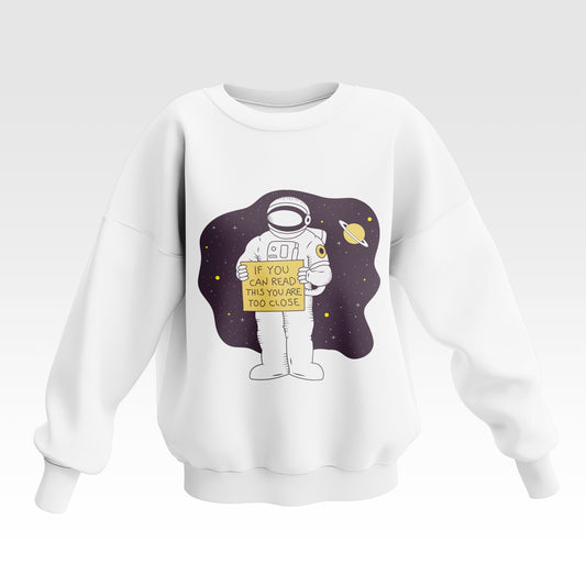 Too Close Unisex Oversized Sweatshirt