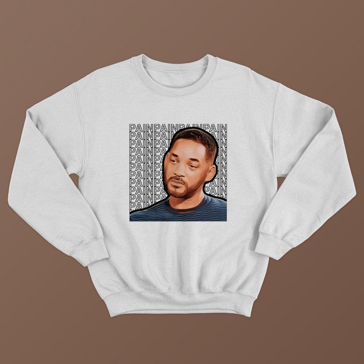 white sweatshirt with picture of sad will smith printed on it with pain written multiple times in the background, relatable memes