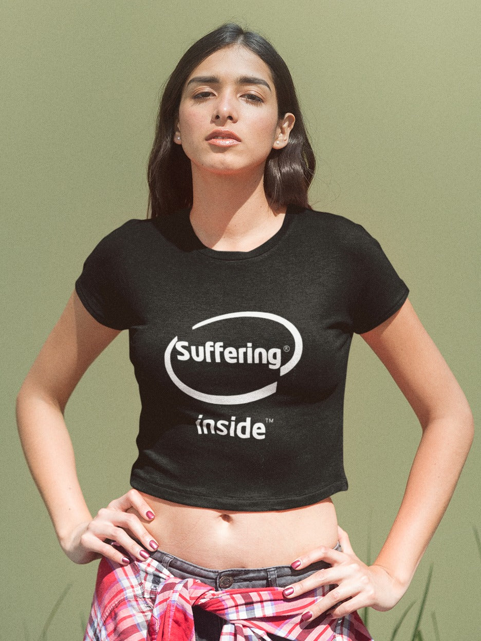 girl wearing a black crop top with suffering inside printed on it like the intel inside logo in white colour, relatable funny memes