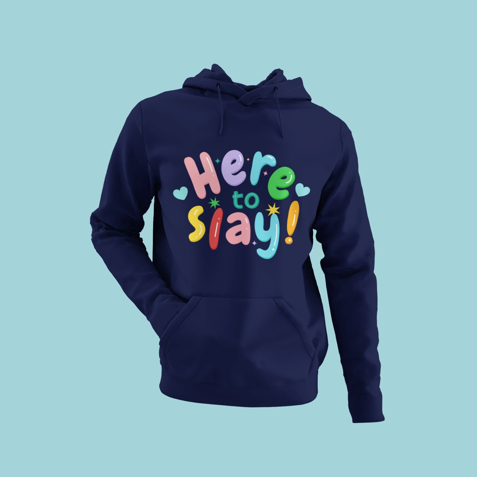 Unleash your inner warrior with our navy blue hoodie featuring a playful 'Here to Slay' slogan. The fun and quirky design is sure to turn heads, while the comfortable fabric ensures you stay cozy all day long. Perfect for those who want to make a statement and show off their unique style!