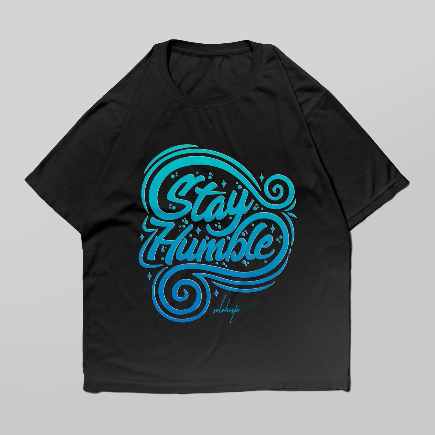 Stay Humble Calligraphy Oversized T-shirt