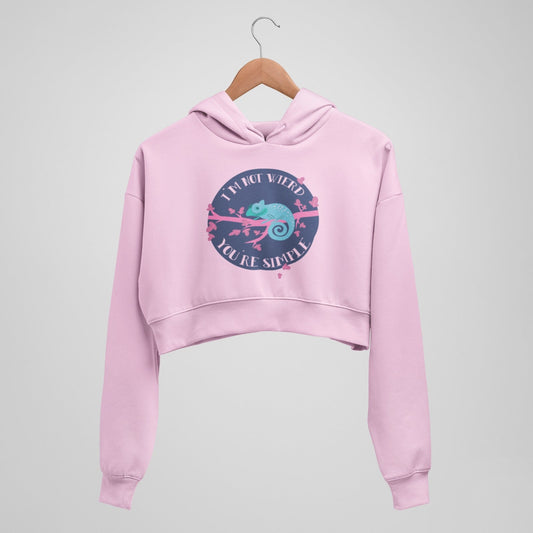 I'm not weird, you're simple crop Hoodie